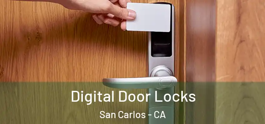 Digital Door Locks San Carlos - CA