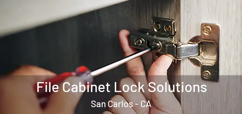 File Cabinet Lock Solutions San Carlos - CA