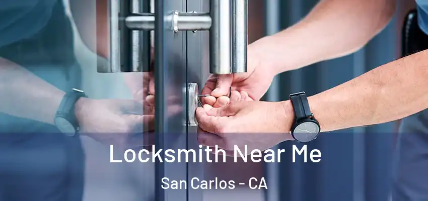  Locksmith Near Me San Carlos - CA