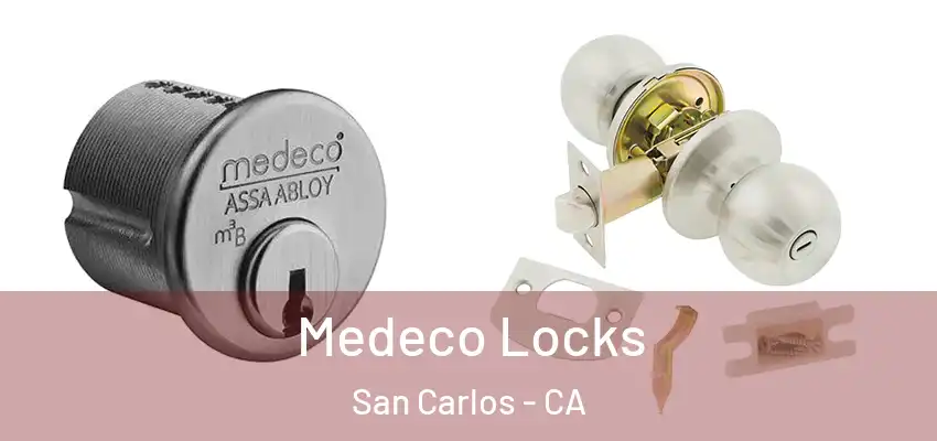 Medeco Locks San Carlos - CA