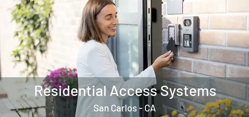  Residential Access Systems San Carlos - CA