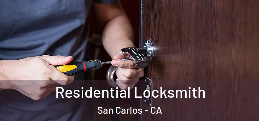 Residential Locksmith San Carlos - CA