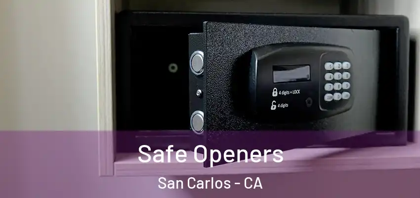  Safe Openers San Carlos - CA