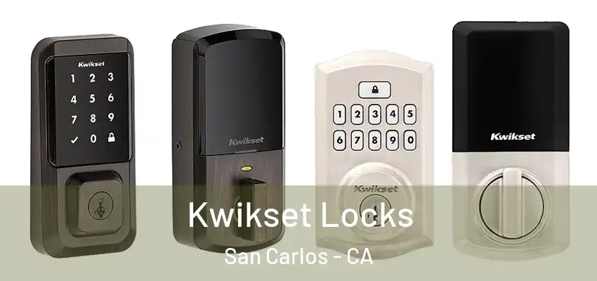 Kwikset Locks San Carlos - CA
